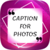 Best Caption & Status For Photos - Quotes apk file